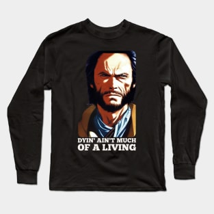 Outlaw Josey Wales, Clint Eastwood Long Sleeve T-Shirt